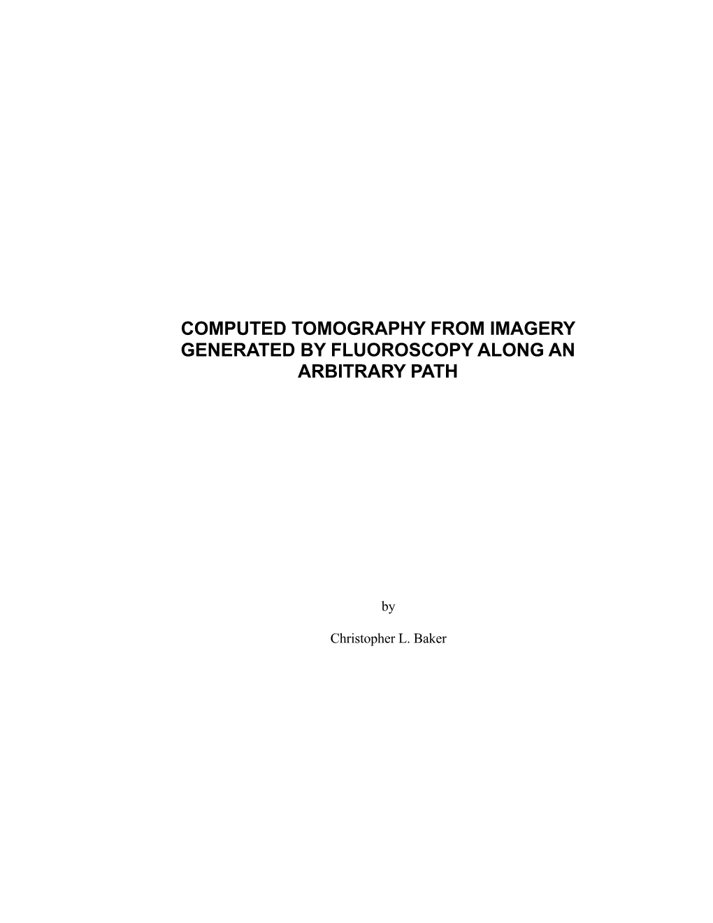 Computed Tomography from Imagery Generated by Fluoroscopy Along an Arbitrary Path