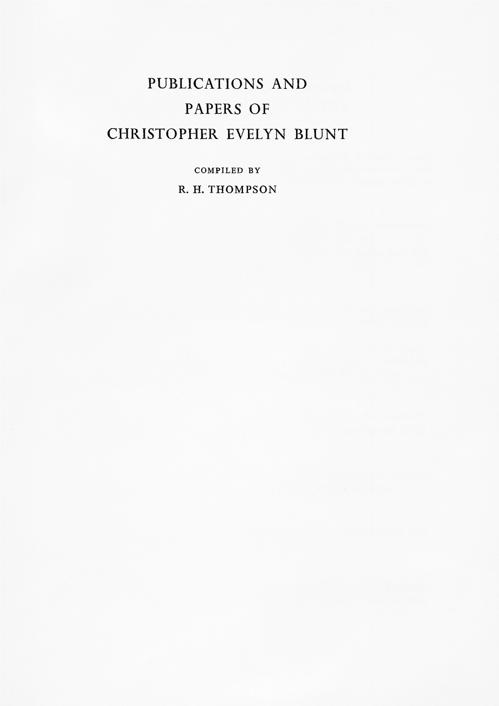 Publications and Papers of Christopher Evelyn Blunt