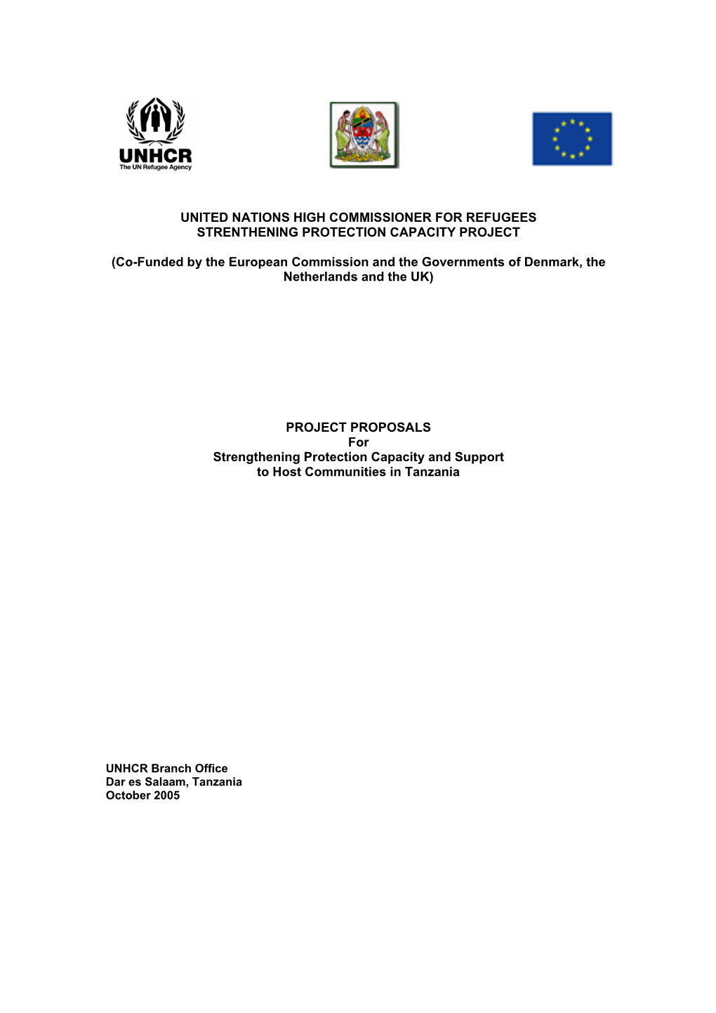 UNITED NATIONS HIGH COMMISSIONER for REFUGEES STRENTHENING PROTECTION CAPACITY PROJECT (Co-Funded by the European Commission