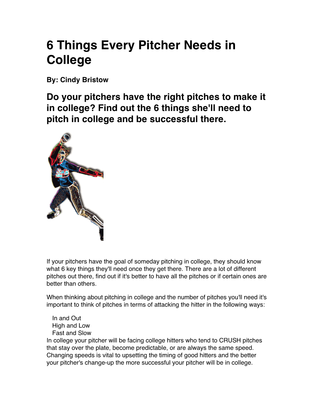 Do Your Pitchers Have the Right Pitches to Make It in College? Find out the 6 Things She'll Need to Pitch in College and Be Successful There