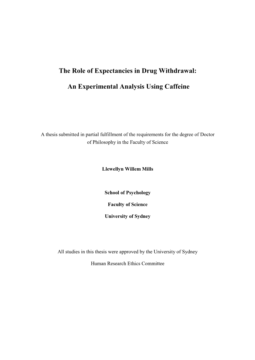 The Role of Expectancies in Drug Withdrawal: an Experimental Analysis Using Caffeine