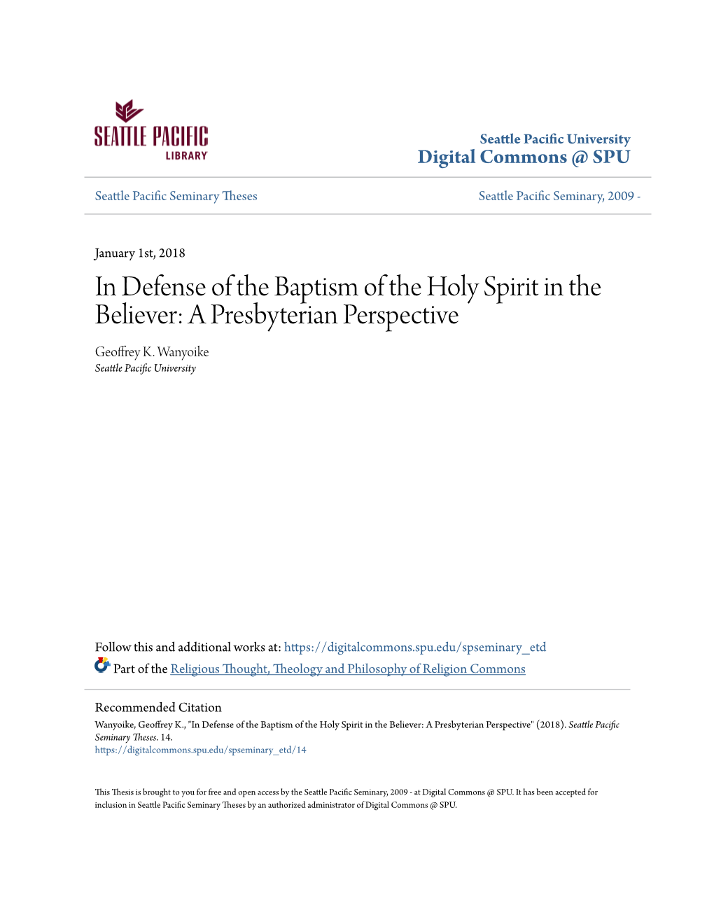 In Defense of the Baptism of the Holy Spirit in the Believer: a Presbyterian Perspective Geoffrey K