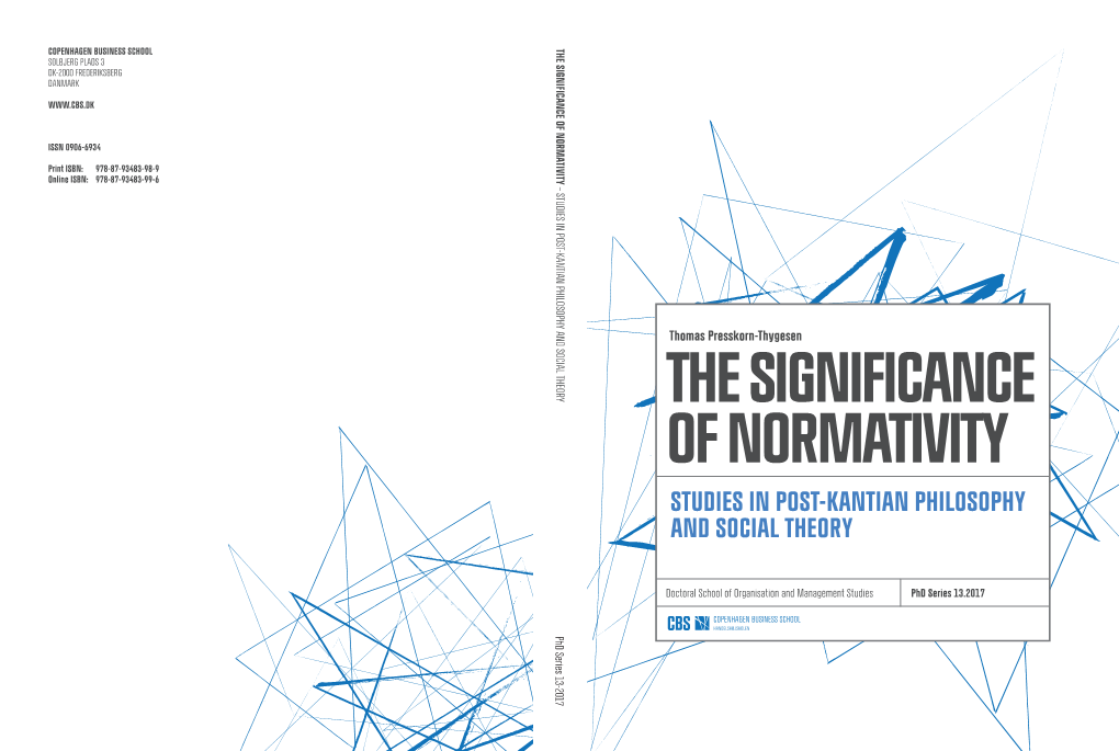 The Significance of Normativity – Studies in Post-Kantian Philosophy and Social Theory Solbjerg Plads 3 Dk-2000 Frederiksberg Danmark