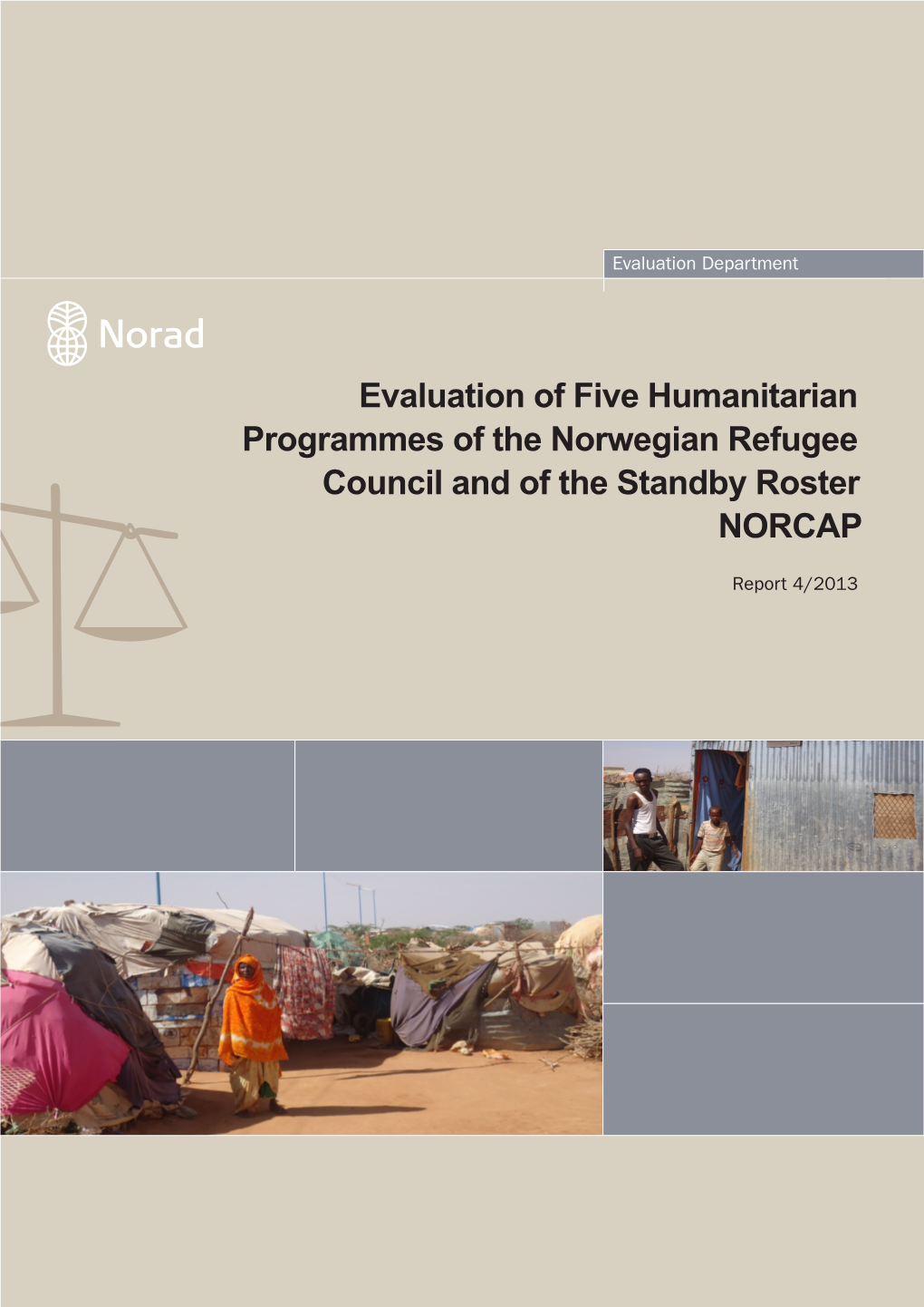 Evaluation of Five Humanitarian Programmes of the Norwegian Refugee Council and of the Standby Roster NORCAP