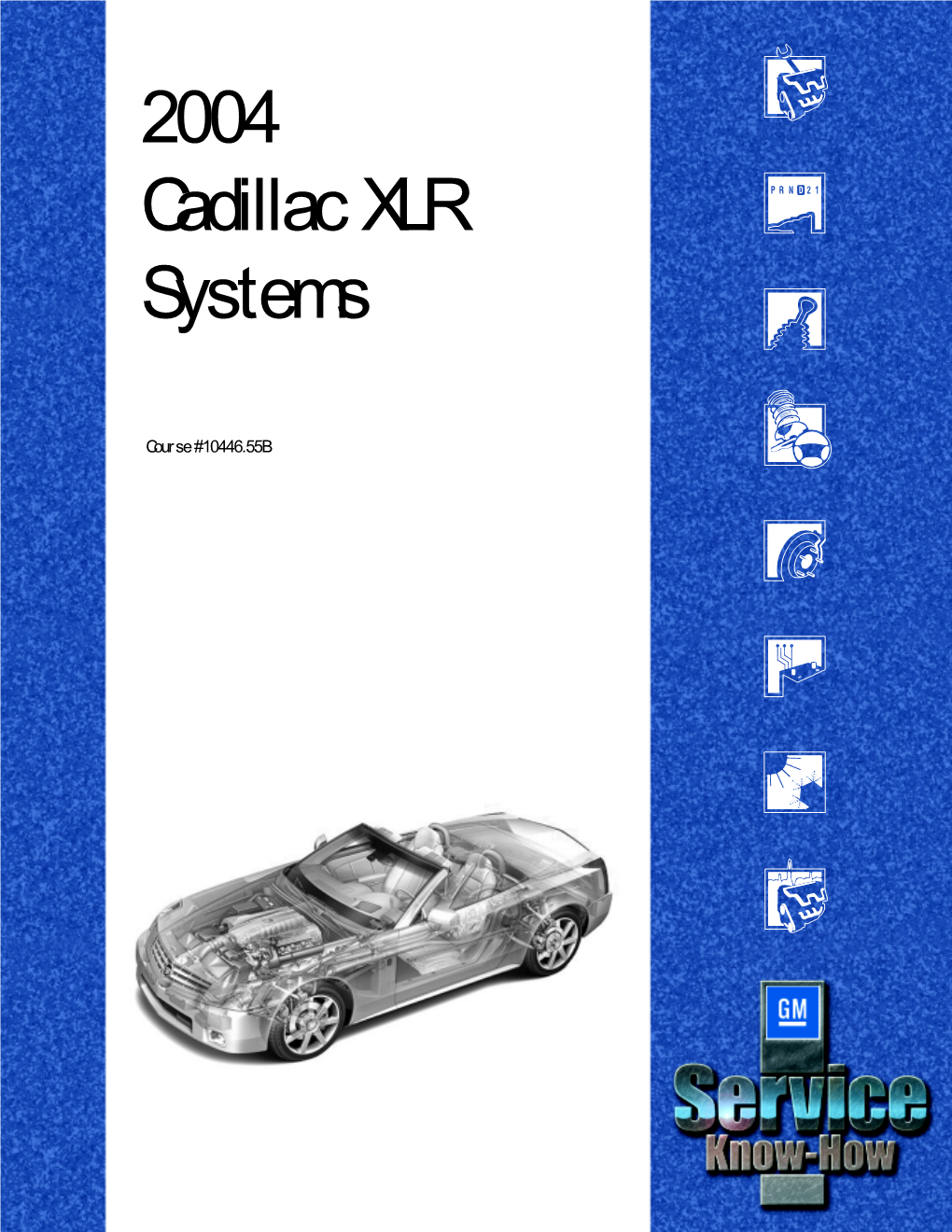 2004 Cadillac XLR Systems