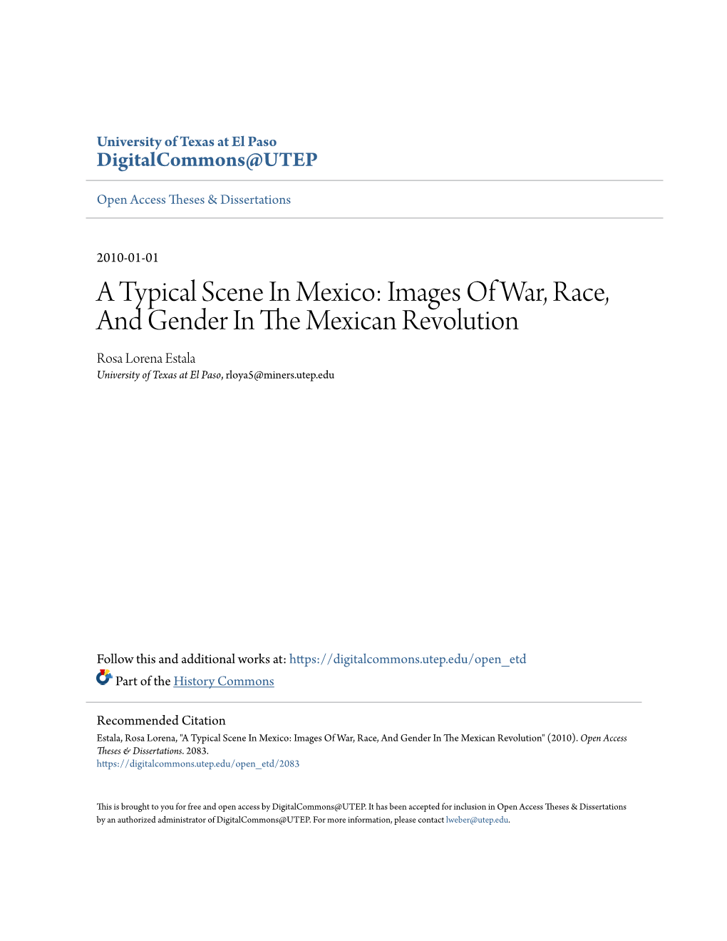 A Typical Scene in Mexico: Images of War, Race, and Gender in the Exm Ican Revolution Rosa Lorena Estala University of Texas at El Paso, Rloya5@Miners.Utep.Edu
