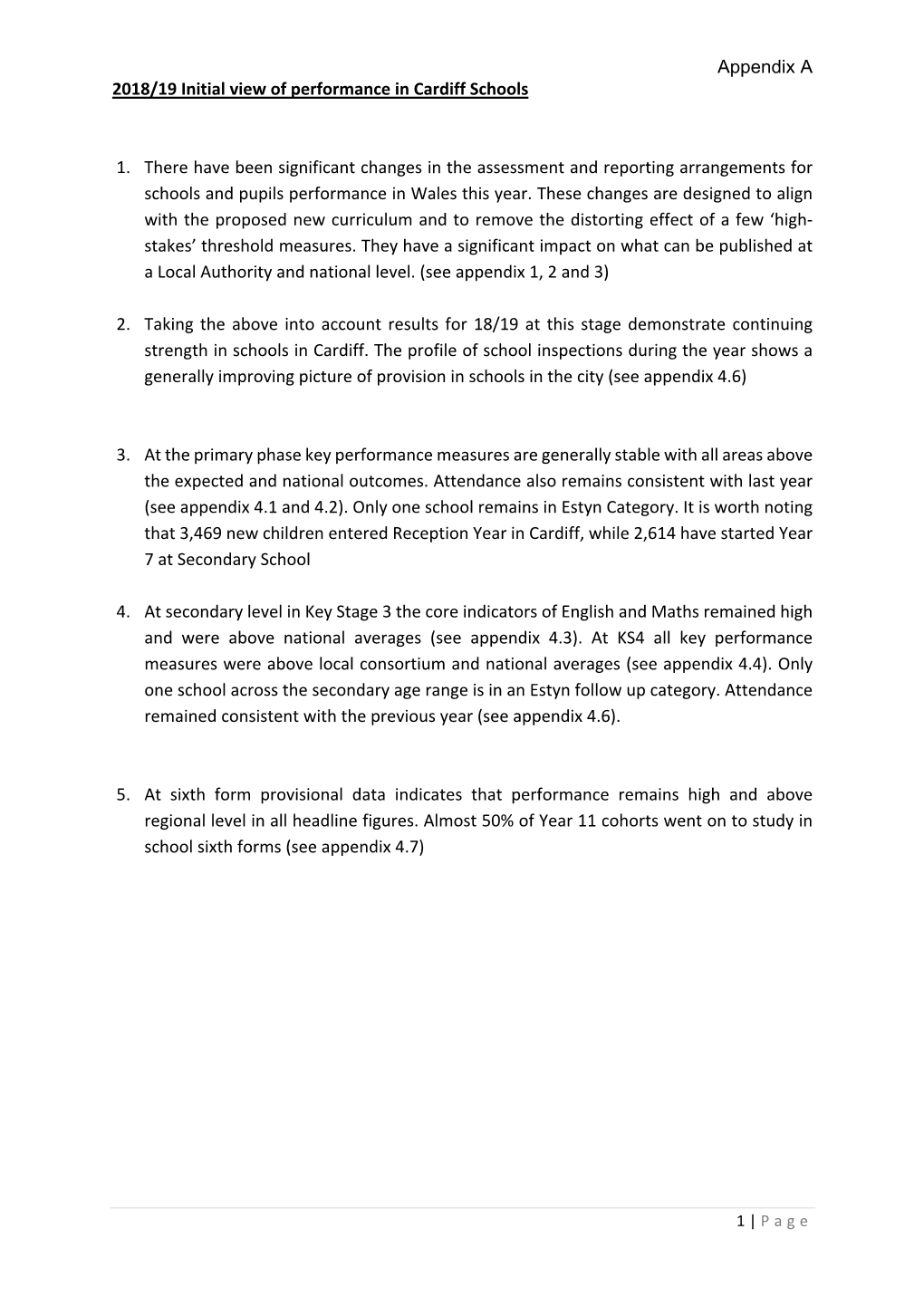 Appendix a 2018/19 Initial View of Performance in Cardiff Schools 1