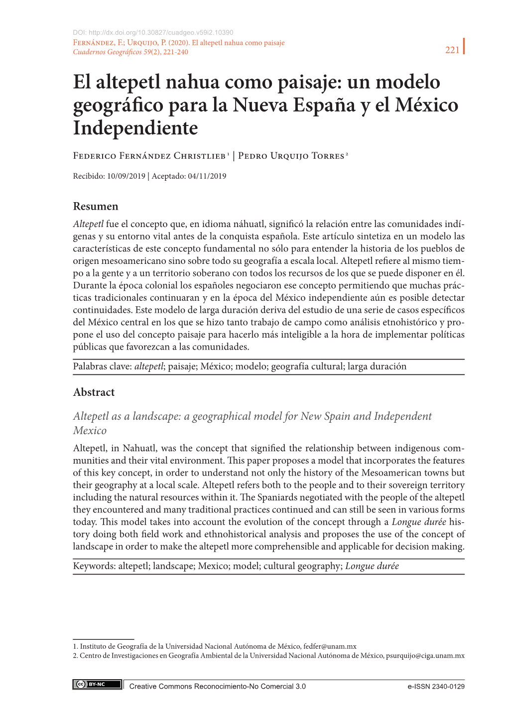 El Altepetl Nahua Como Paisaje: Un Modelo Geográfico Para La Nueva España Y El México Independiente Federico Fernández Christlieb 1 | Pedro Urquijo Torres 2