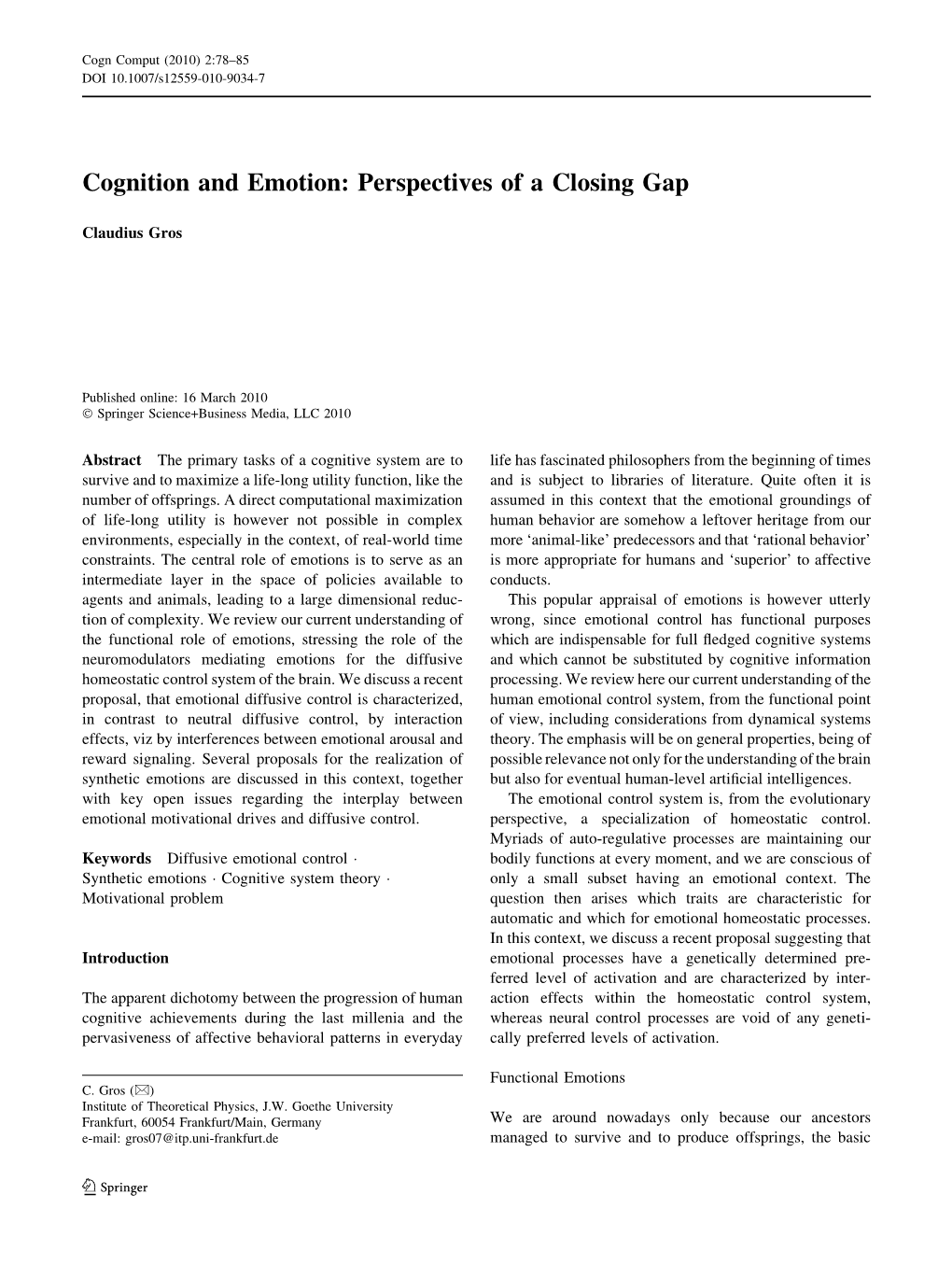 Cognition and Emotion: Perspectives of a Closing Gap