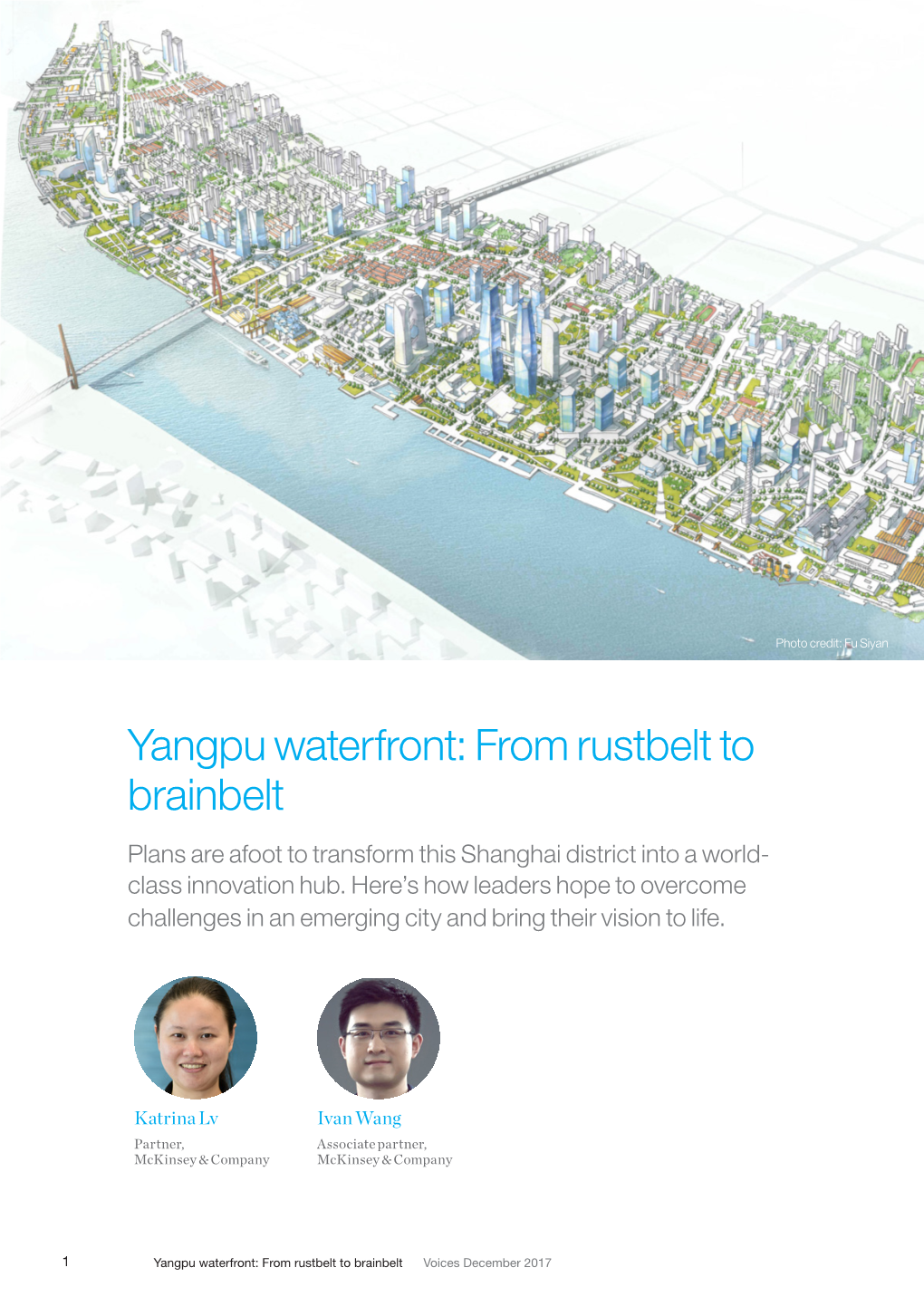 Yangpu Waterfront: from Rustbelt to Brainbelt Plans Are Afoot to Transform This Shanghai District Into a World- Class Innovation Hub