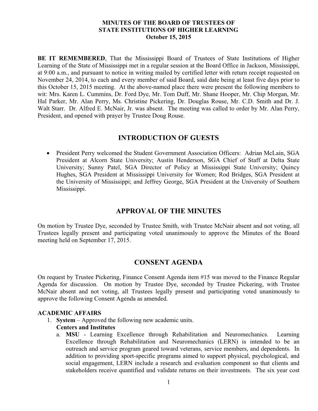 Introduction of Guests Approval of the Minutes Consent Agenda