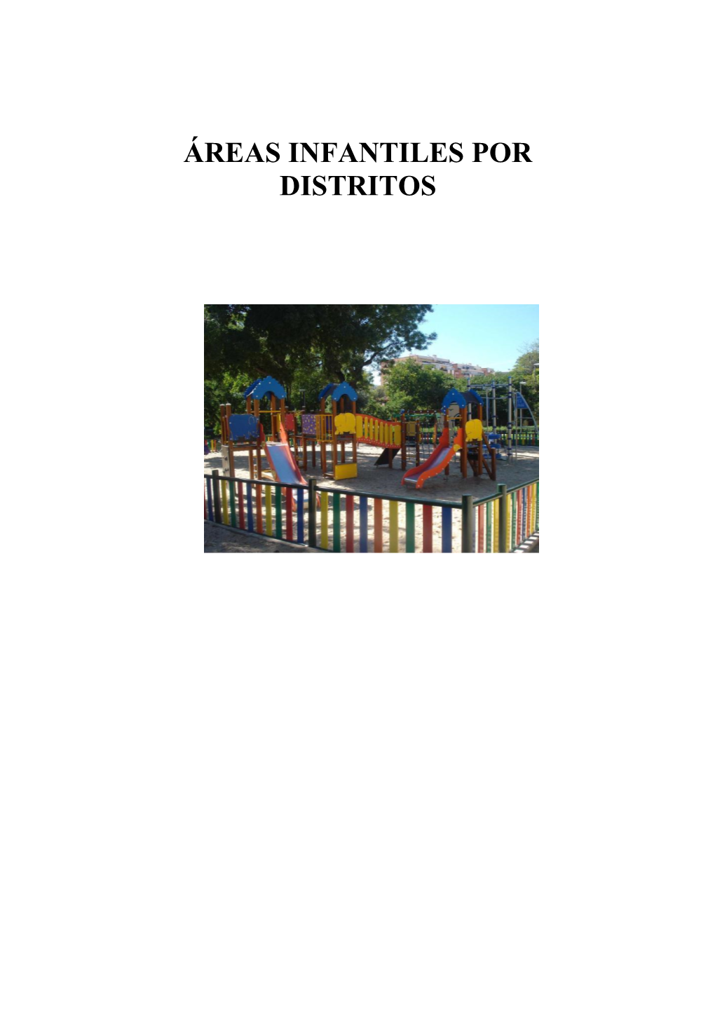 Áreas Infantiles Por Distritos