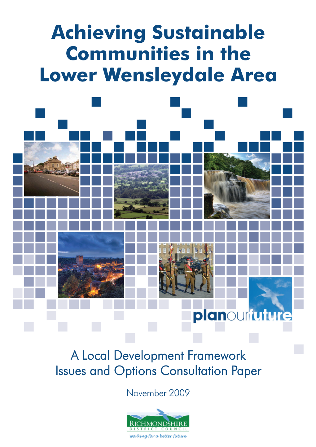 Achieving Sustainable Communities in the Lower Wensleydale Area