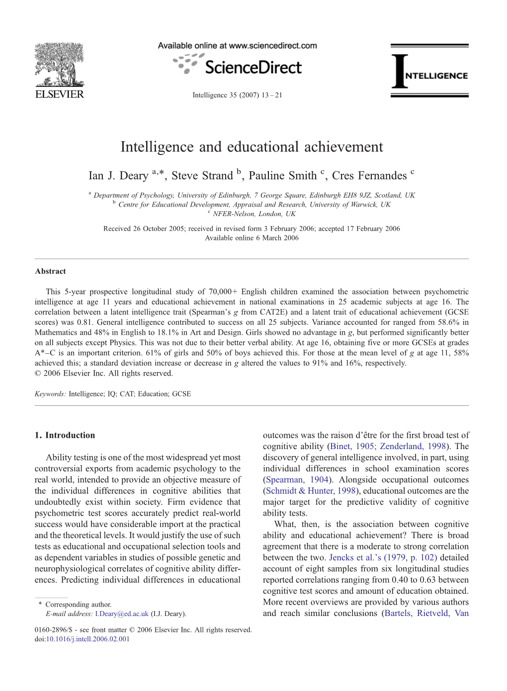 Intelligence and Educational Achievement ⁎ Ian J