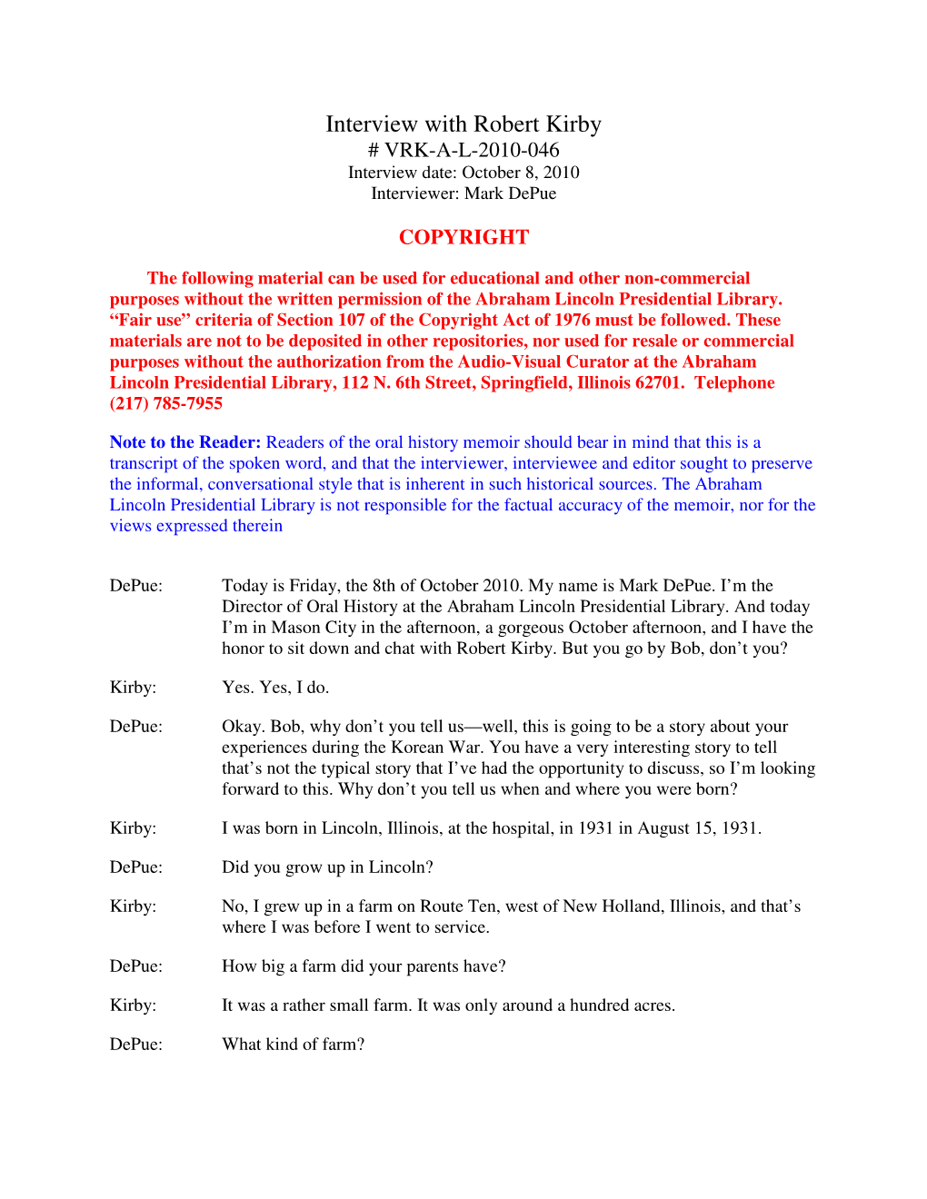 Interview with Robert Kirby # VRK-A-L-2010-046 Interview Date: October 8, 2010 Interviewer: Mark Depue