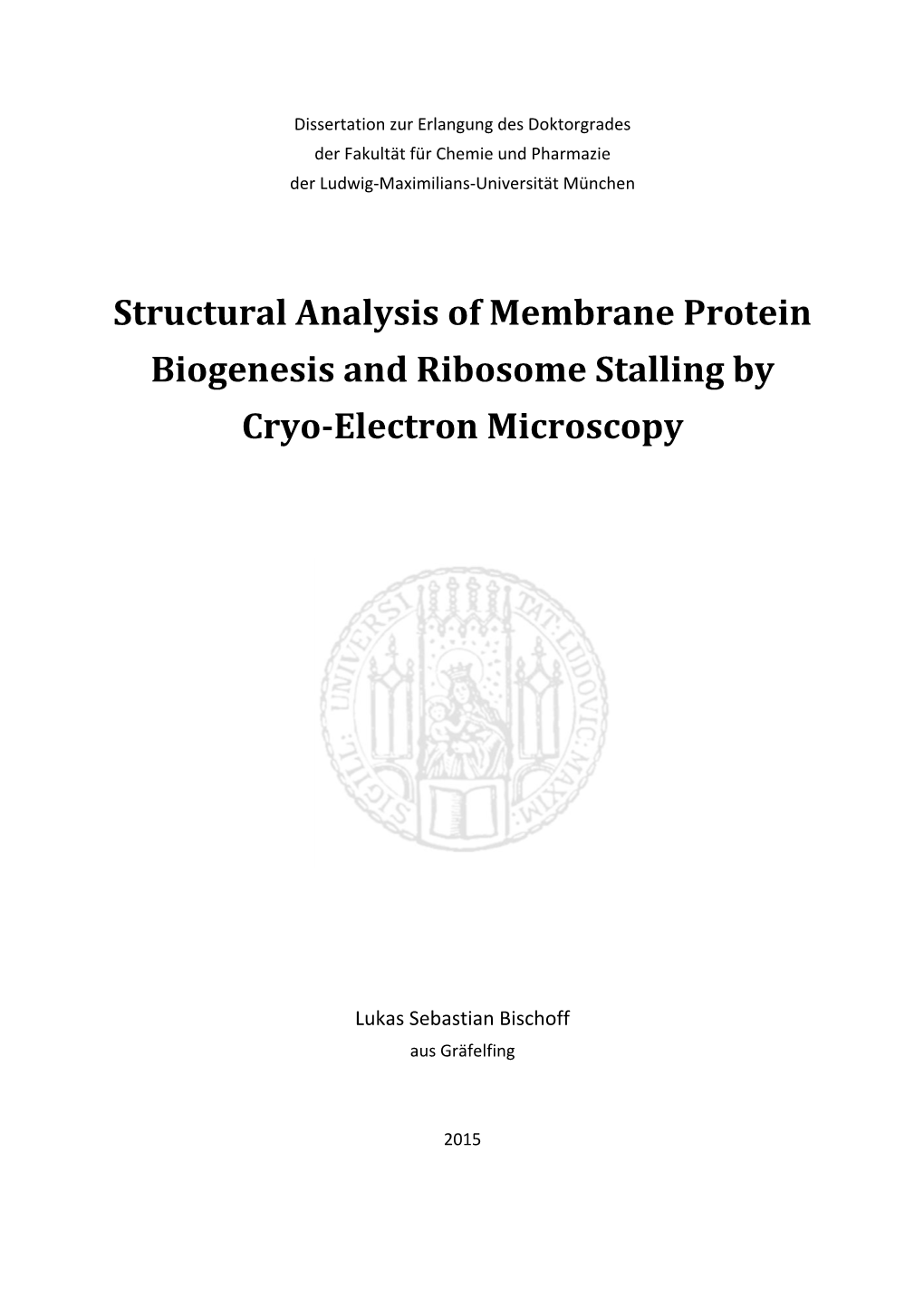 Structural Analysis of Membrane Protein Biogenesis and Ribosome Stalling by Cryo-Electron Microscopy