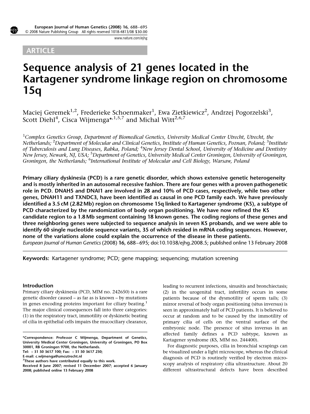 Sequence Analysis of 21 Genes Located in the Kartagener Syndrome Linkage Region on Chromosome 15Q