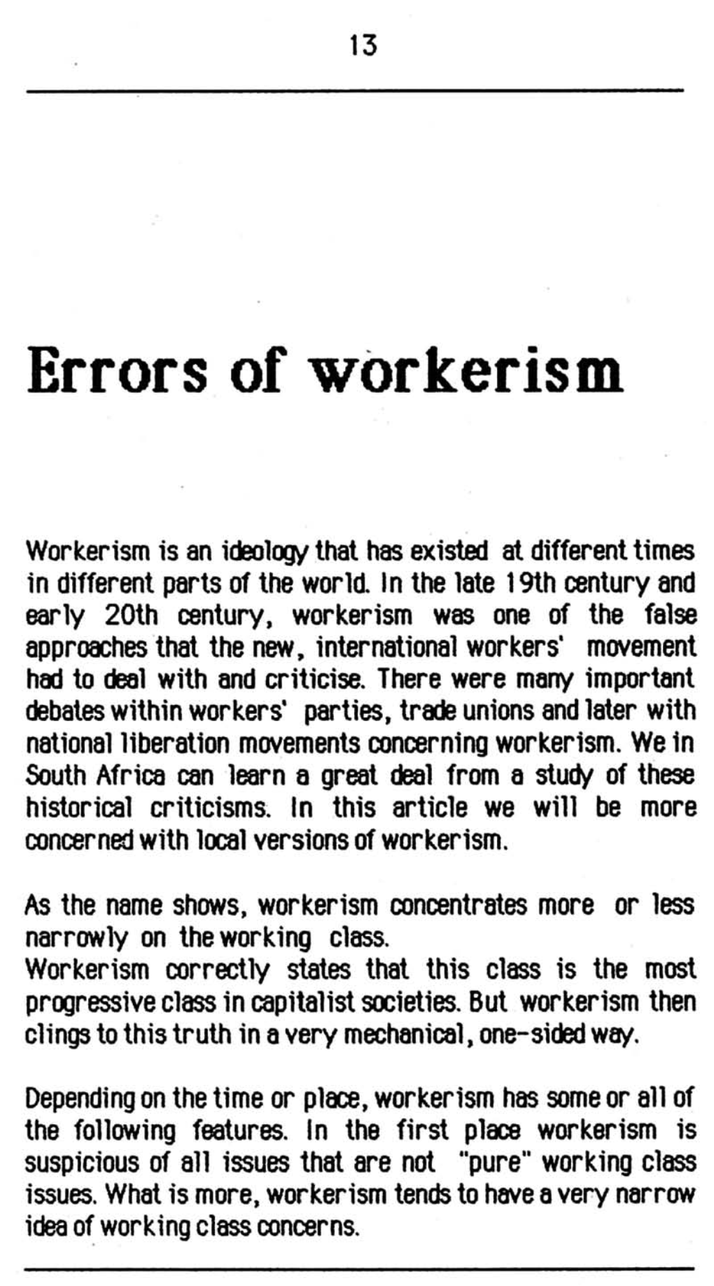 Workerism Is an Ideology That Has Existed at Different Times in Different Parts of the World