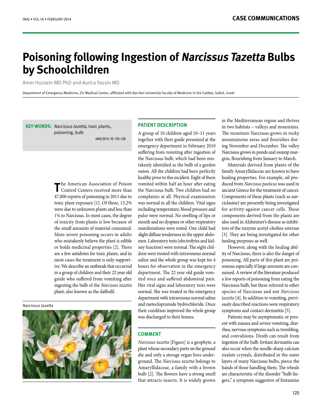 Poisoning Following Ingestion of Narcissus Tazetta Bulbs by Schoolchildren Amer Hussein MD Phd and Aurica Yassin MD