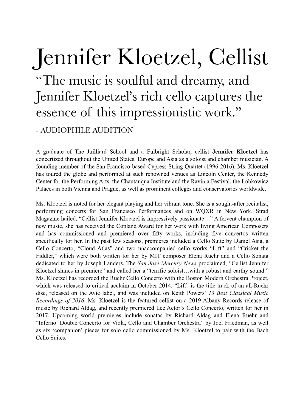 Jennifer Kloetzel, Cellist “The Music Is Soulful and Dreamy, and Jennifer Kloetzel’S Rich Cello Captures the Essence of This Impressionistic Work.”