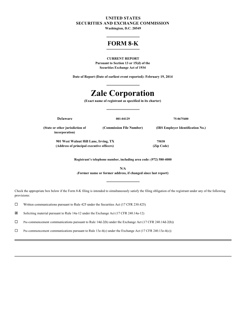 Zale Corporation (Exact Name of Registrant As Specified in Its Charter)