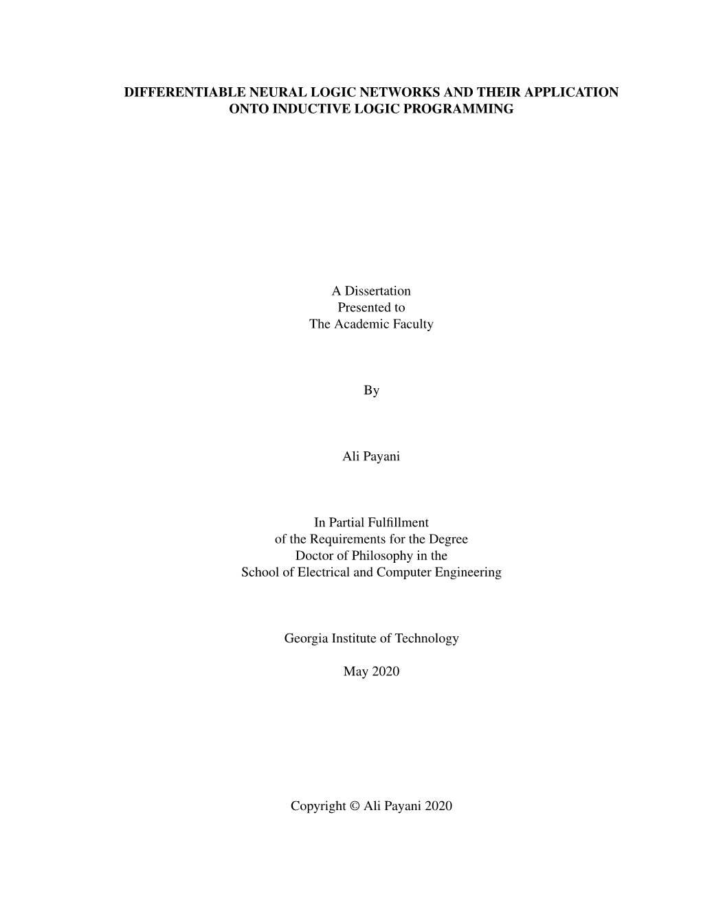 DIFFERENTIABLE NEURAL LOGIC NETWORKS and THEIR APPLICATION ONTO INDUCTIVE LOGIC PROGRAMMING a Dissertation Presented to the Acad