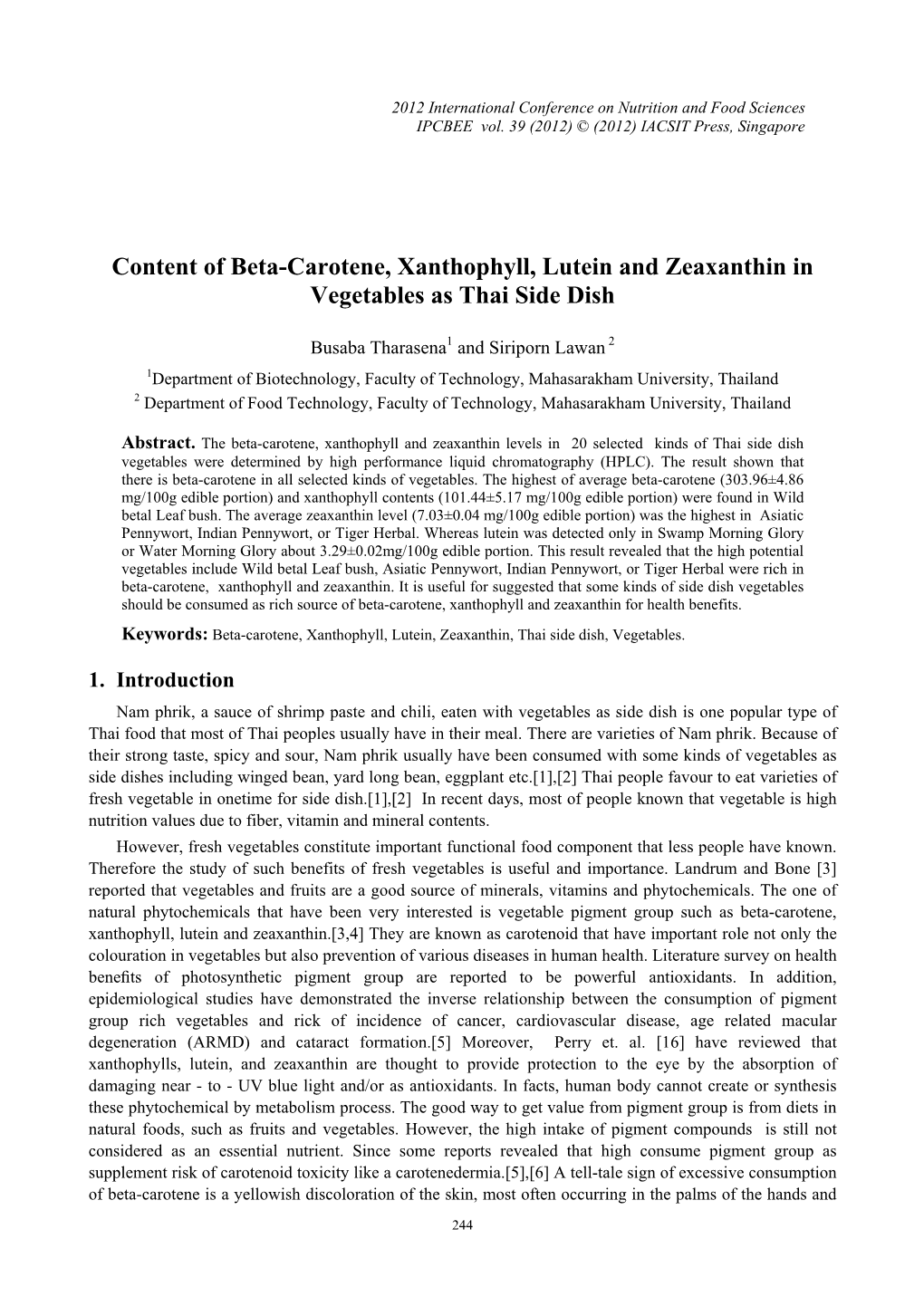 Content of Beta-Carotene, Xanthophyll, Lutein and Zeaxanthin in Vegetables As Thai Side Dish