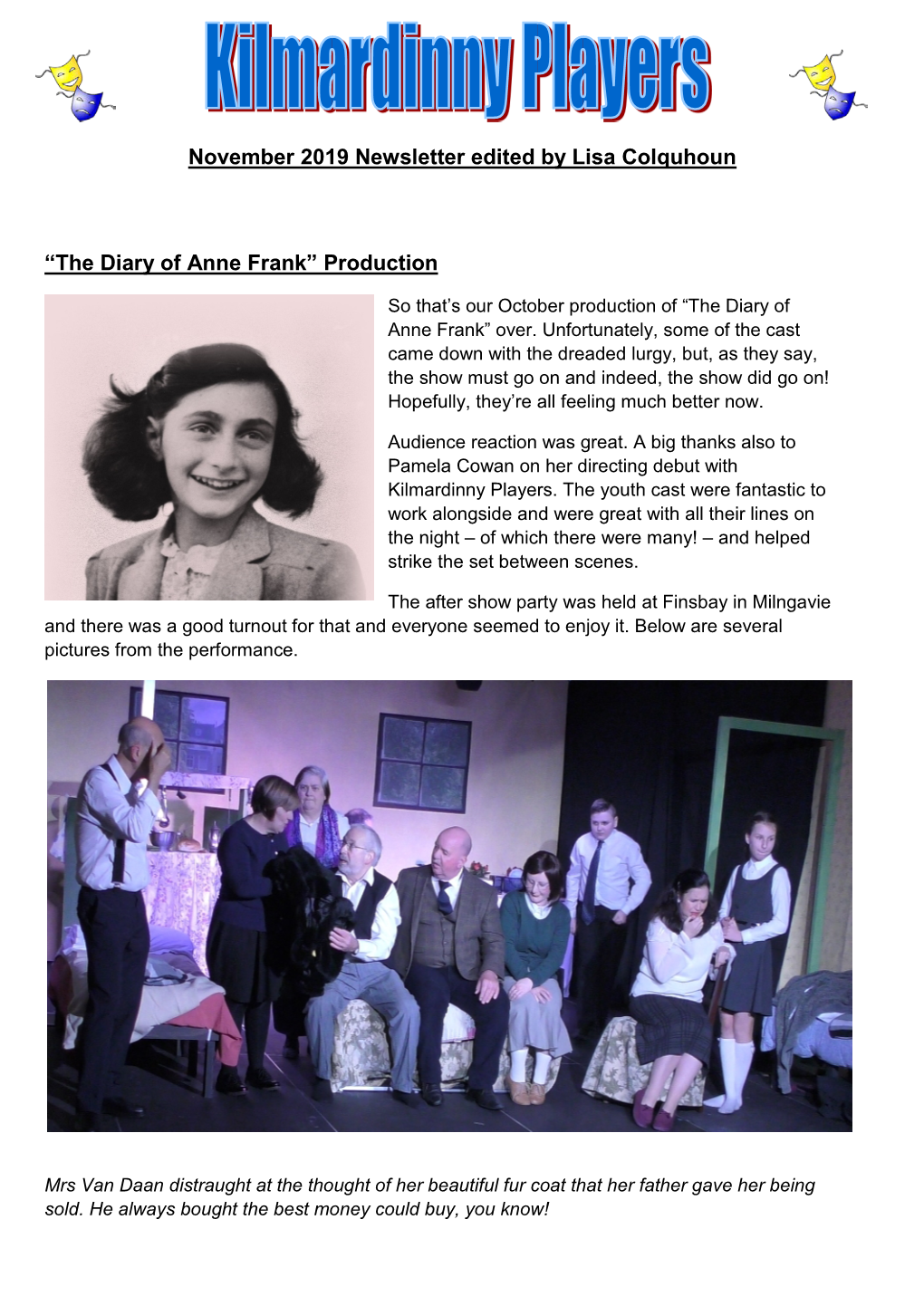 November 2019 Newsletter Edited by Lisa Colquhoun “The Diary of Anne