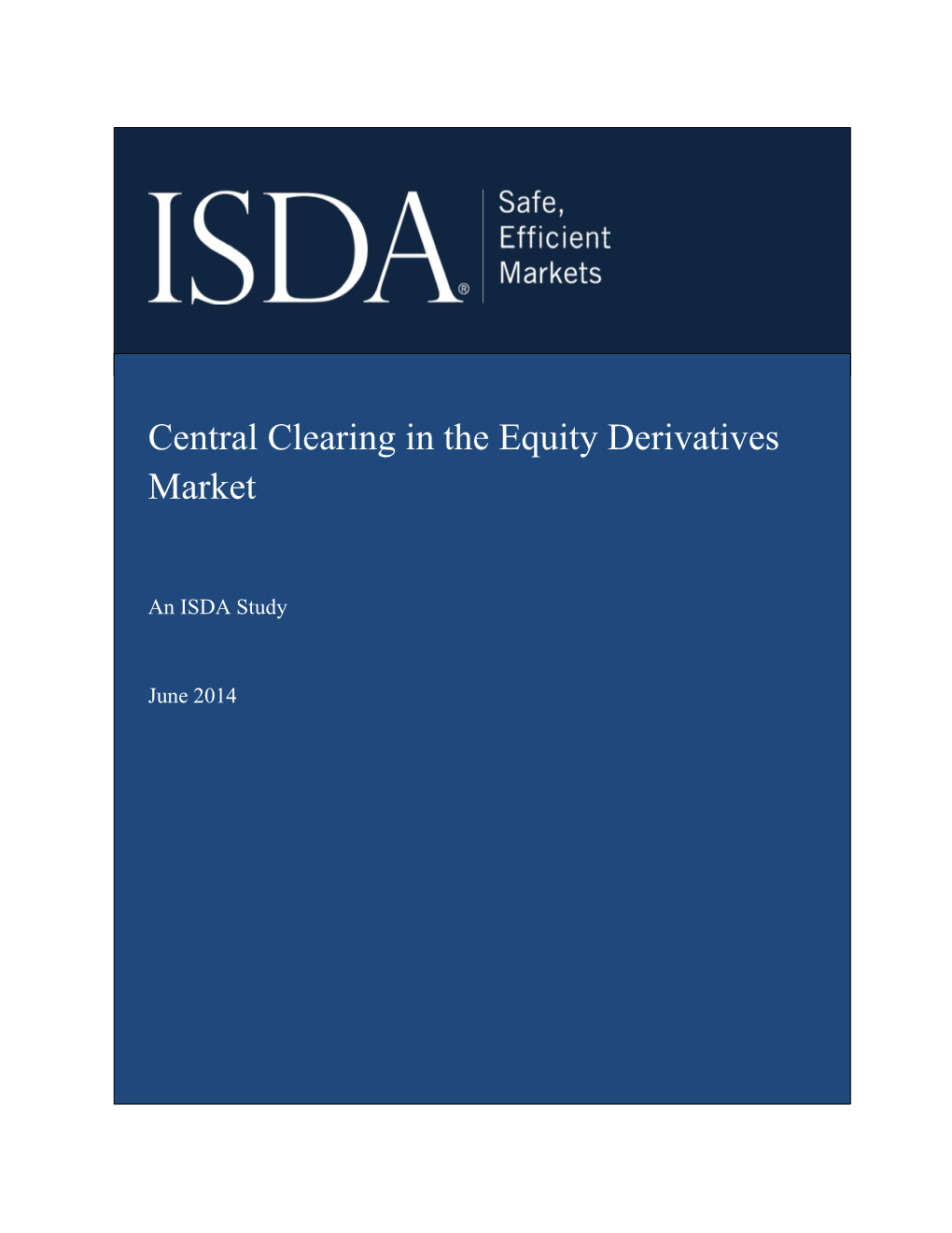 Central Clearing in the Equity Derivatives Market