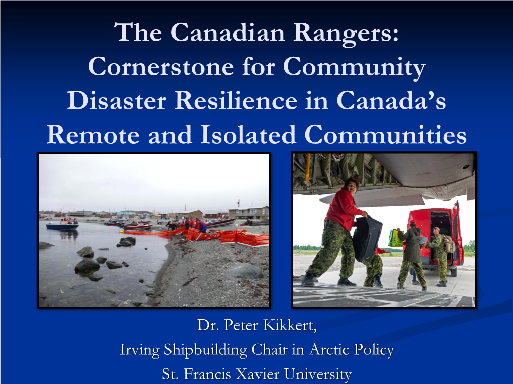 The Canadian Rangers: Cornerstone for Community Disaster Resilience in Canada’S Remote and Isolated Communities