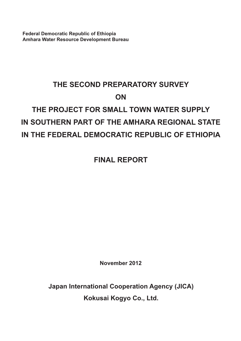 The Second Preparatory Survey on the Project for Small Town Water Supply in Southern Part of the Amhara Regional State in the Federal Democratic Republic of Ethiopia