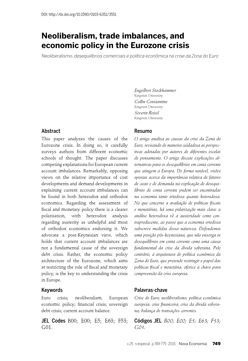 Neoliberalism, Trade Imbalances, and Economic Policy in the Eurozone Crisis Neoliberalismo, Desequilíbrios Comerciais E Política Econômica Na Crise Da Zona Do Euro