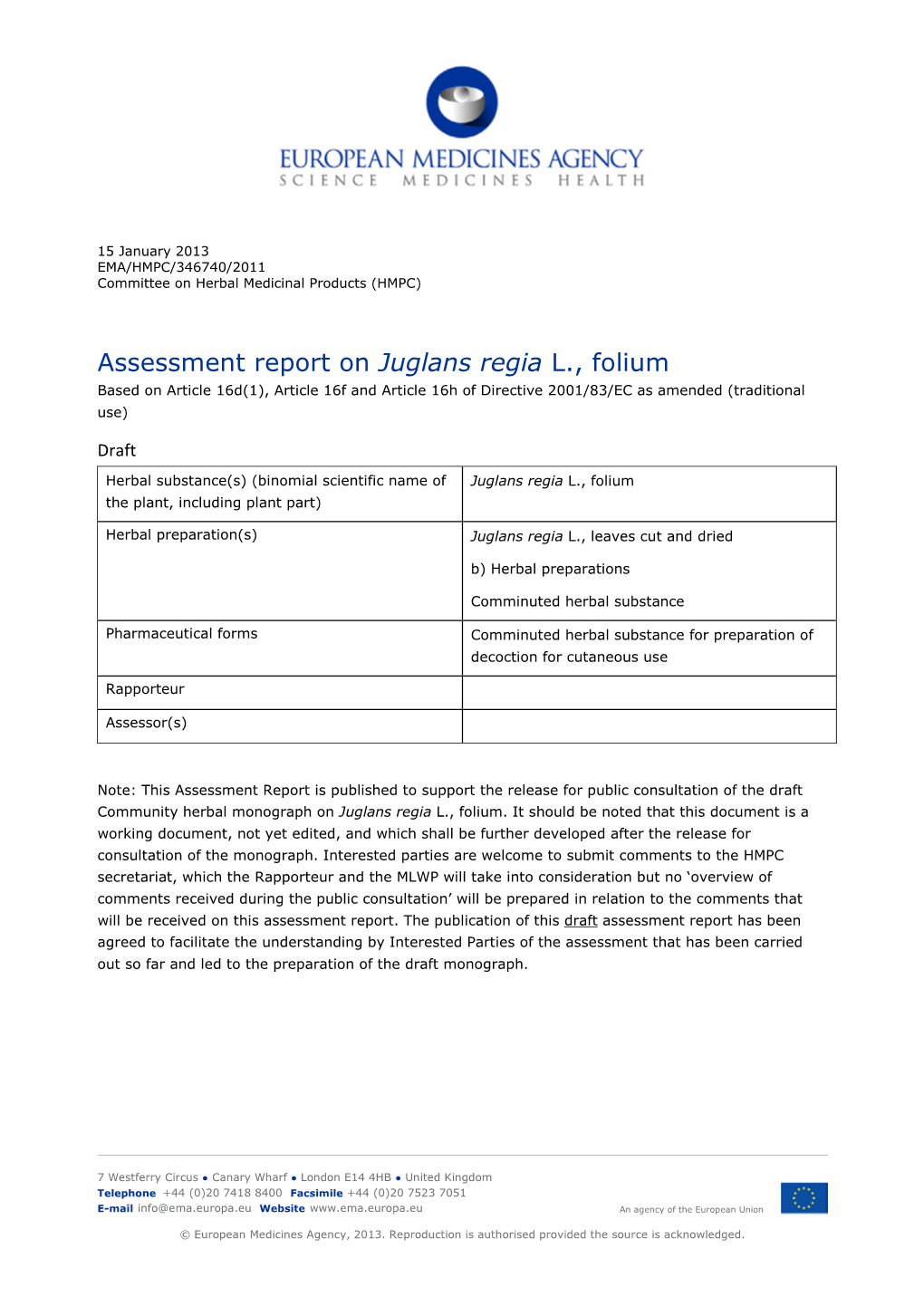 Assessment Report on Juglans Regia L., Folium Based on Article 16D(1), Article 16F and Article 16H of Directive 2001/83/EC As Amended (Traditional Use)