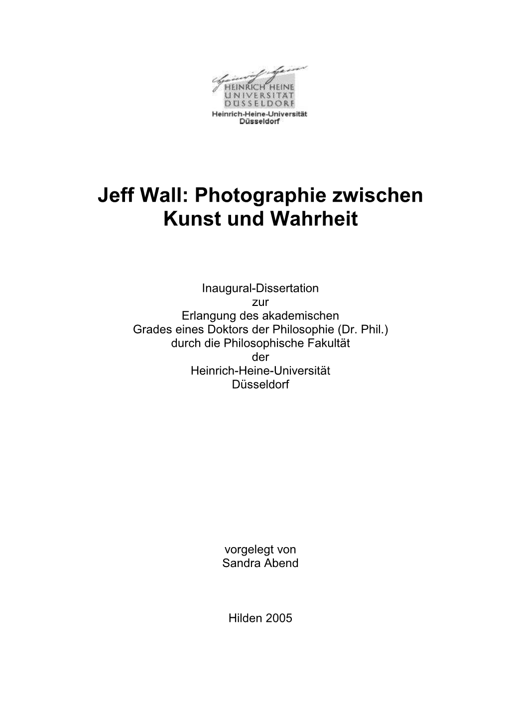 Jeff Wall: Photographie Zwischen Kunst Und Wahrheit