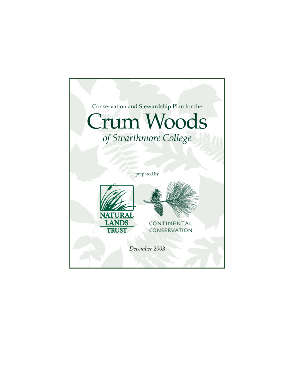 Conservation and Stewardship Plan for the Crum Woods of Swarthmore College