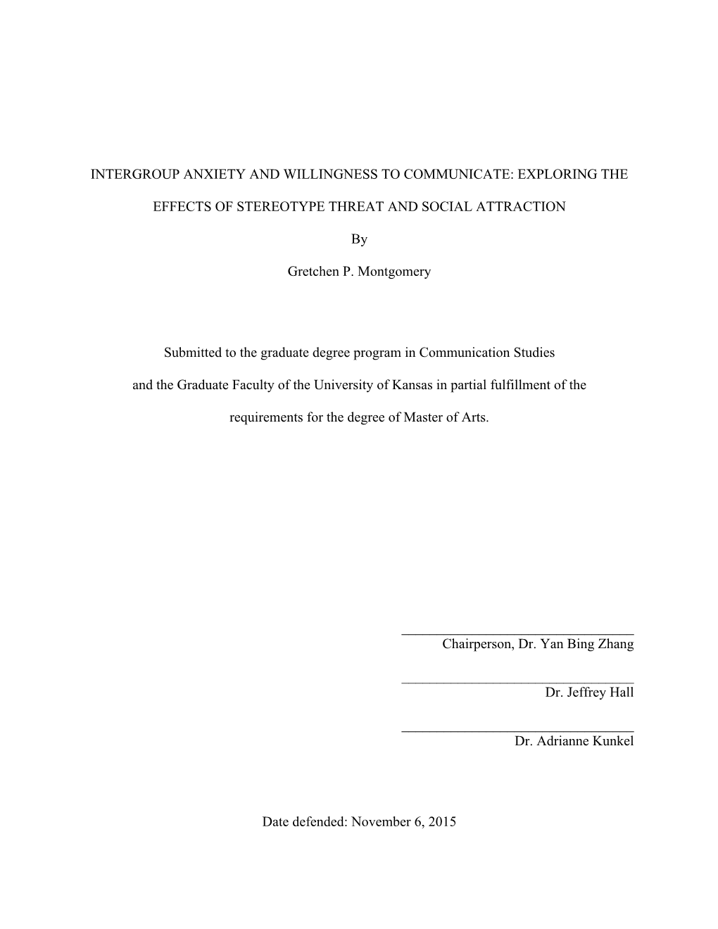 Intergroup Anxiety and Willingness to Communicate: Exploring The