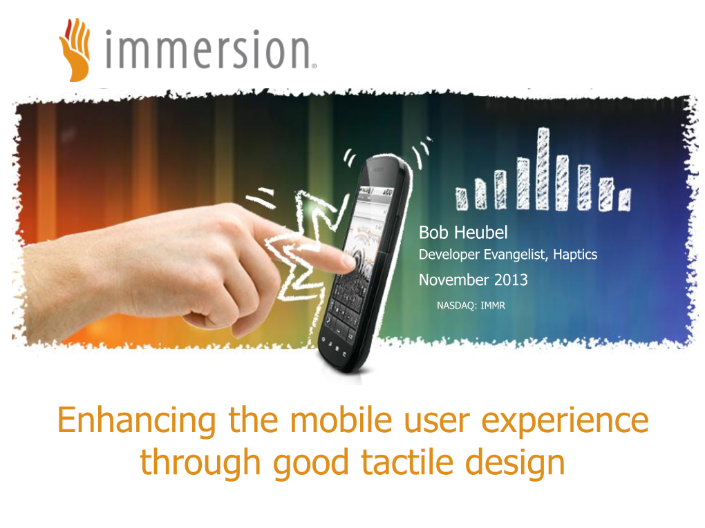 Enhancing the Mobile User Experience Through Good Tactile Design