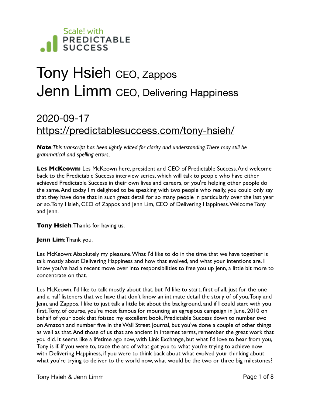 Tony Hsieh CEO, Zappos Jenn Limm CEO, Delivering Happiness