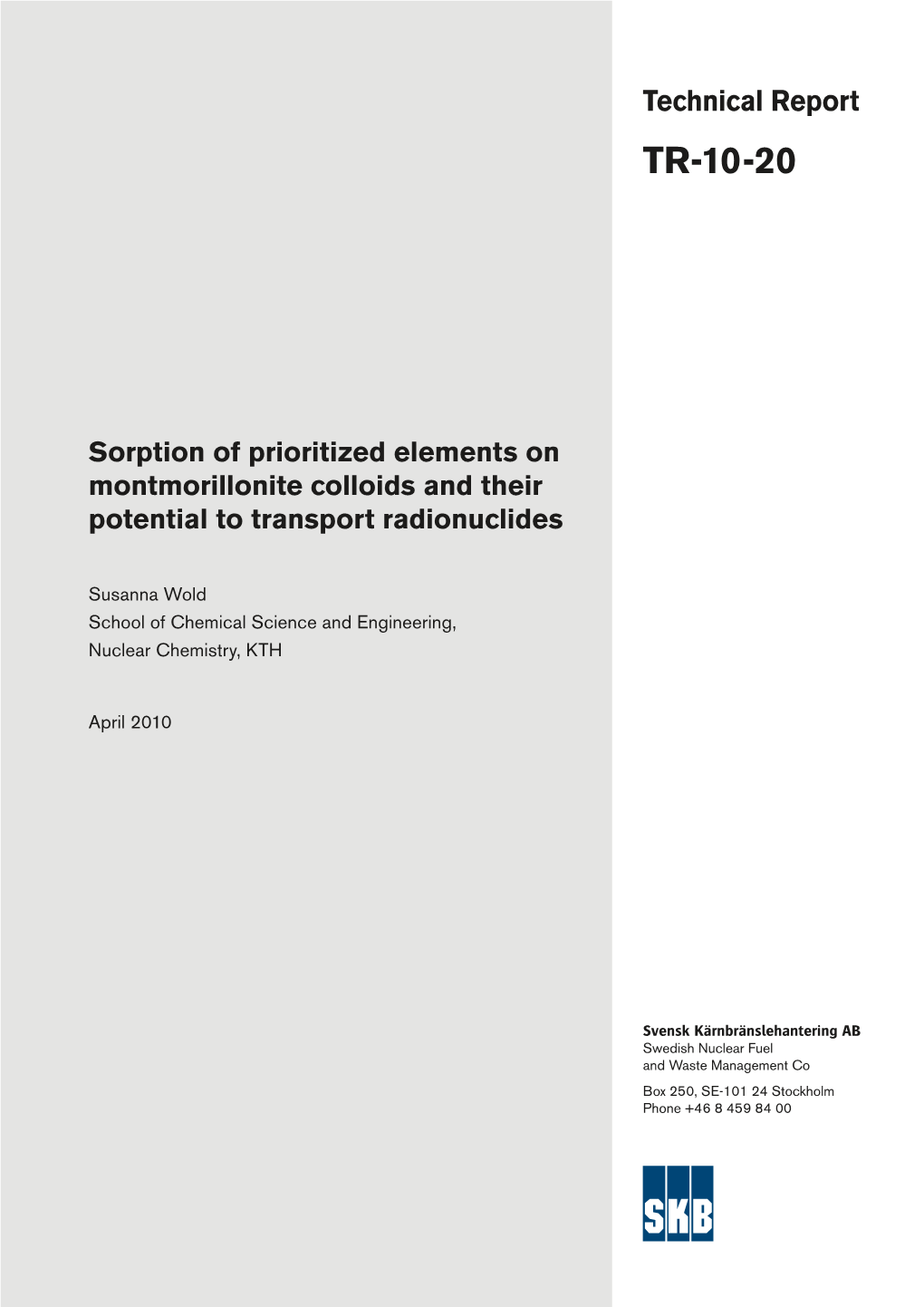Sorption of Prioritized Elements on Montmorillonite Colloids and Their Potential to Transport Radionuclides