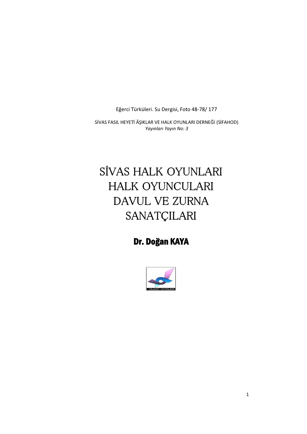 Sivas Halk Oyunlari Halk Oyunculari Davul Ve Zurna Sanatçilari