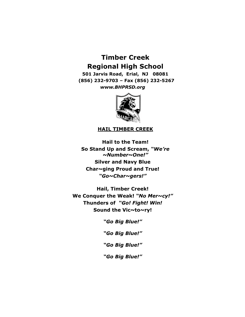 Timber Creek Regional High School 501 Jarvis Road, Erial, NJ 08081 (856) 232-9703 – Fax (856) 232-5267