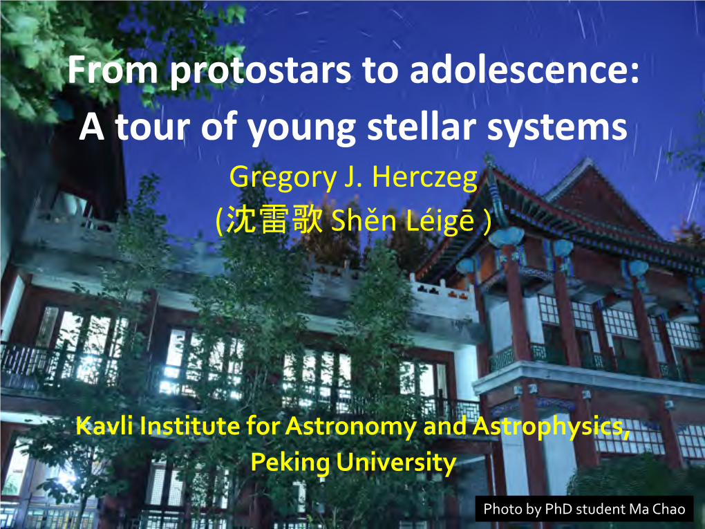 From Protostars to Adolescence: a Tour of Young Stellar Systems Gregory J