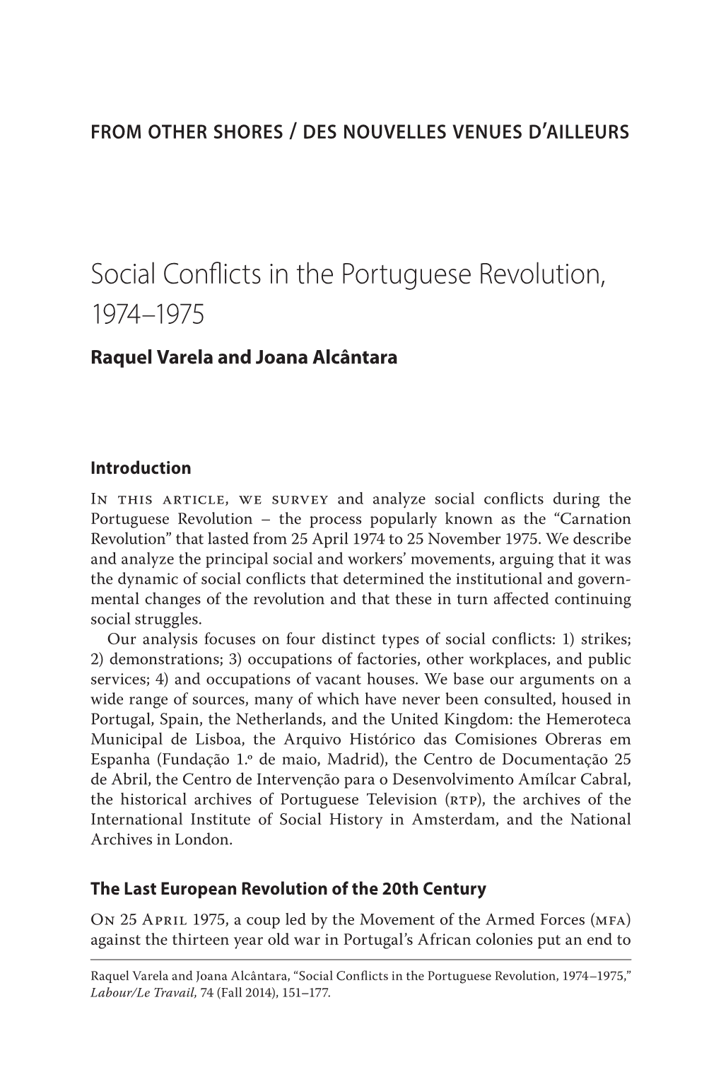 Social Conflicts in the Portuguese Revolution, 1974–1975 Raquel Varela and Joana Alcântara