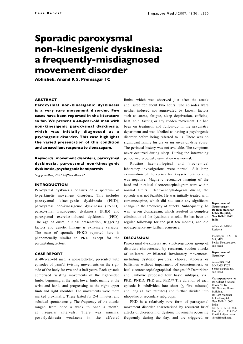 Sporadic Paroxysmal Non-Kinesigenic Dyskinesia: a Frequently-Misdiagnosed Movement Disorder Abhishek, Anand K S, Premsagar I C