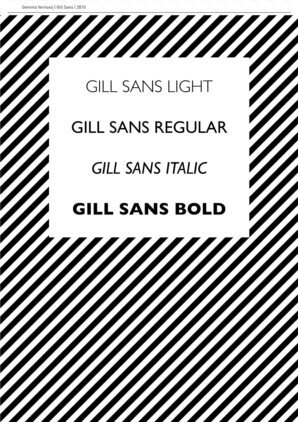 Gill Sans Light Gill Sans Regular Gill Sans Italic Gill Sans Bold