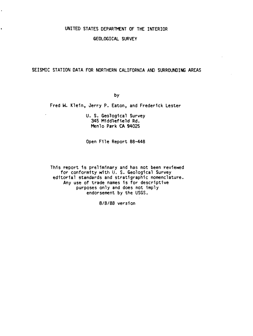 By Fred W. Klein, Jerry P. Eaton, and Frederick Lester U. S. Geological Survey 345 Middlefield Rd