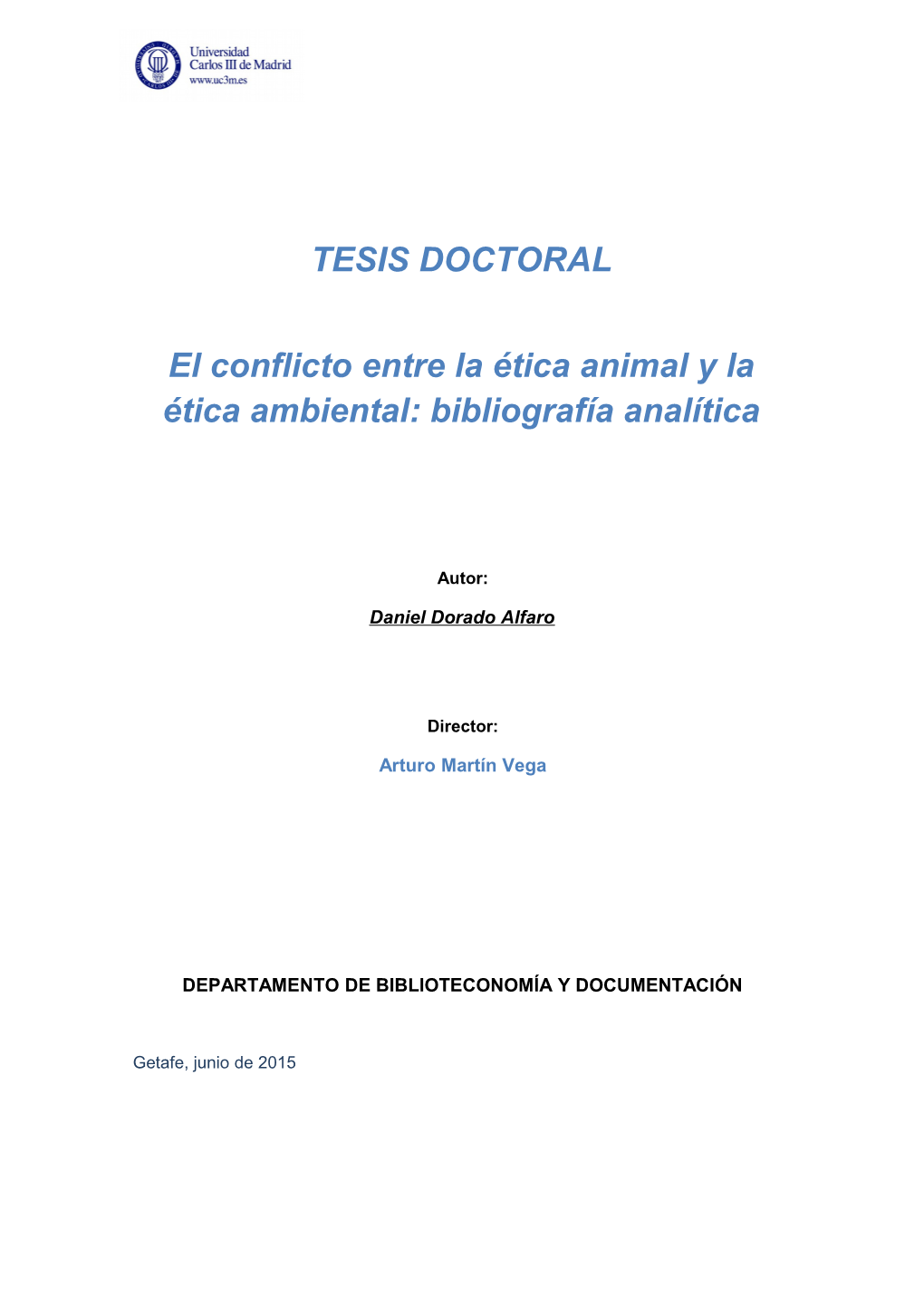 El Conflicto Entre La Ética Animal Y La Ética Ambiental: Bibliografía Analítica