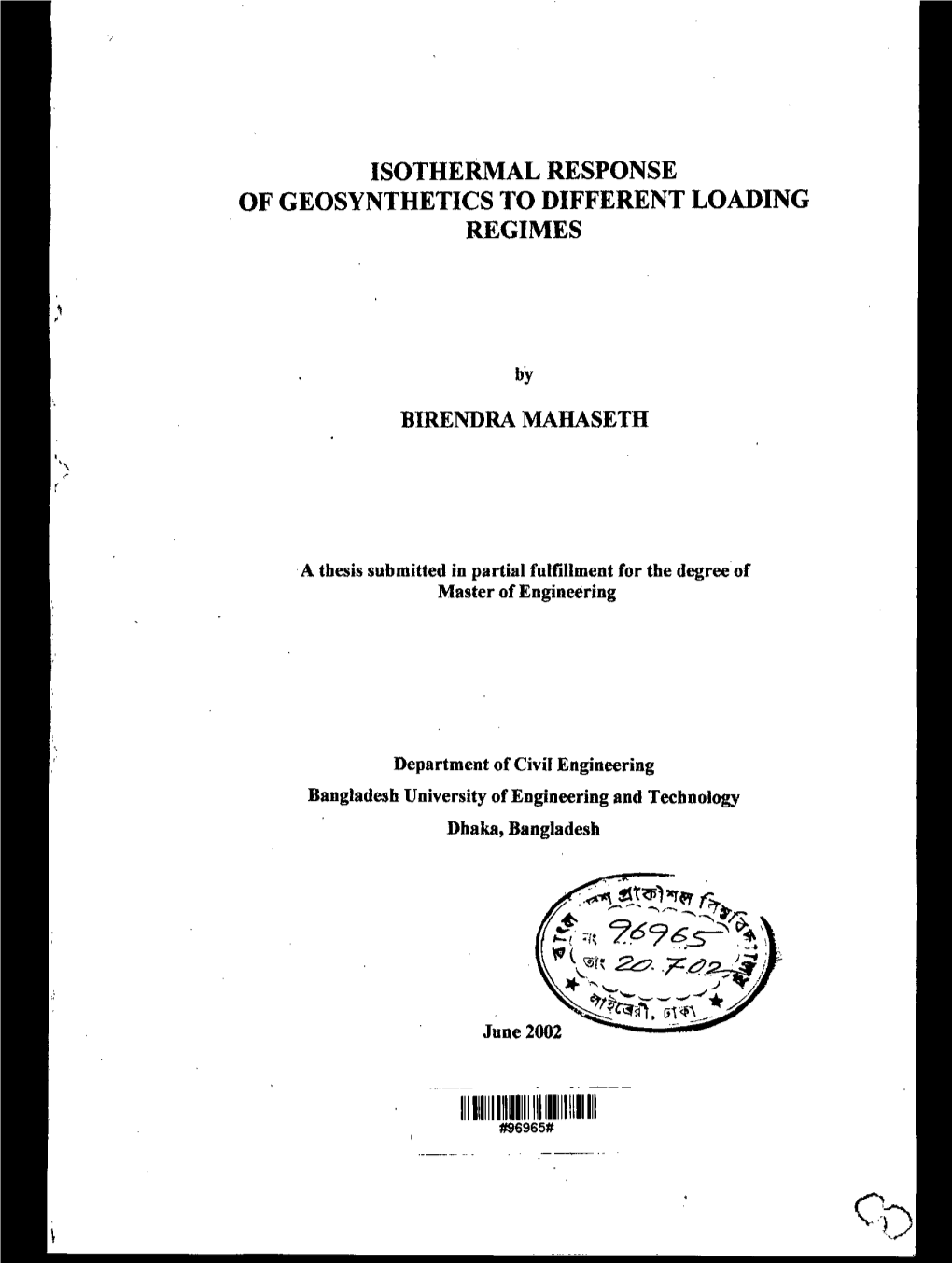 Isothermal Response of Geosynthetics to Different Loading Regimes
