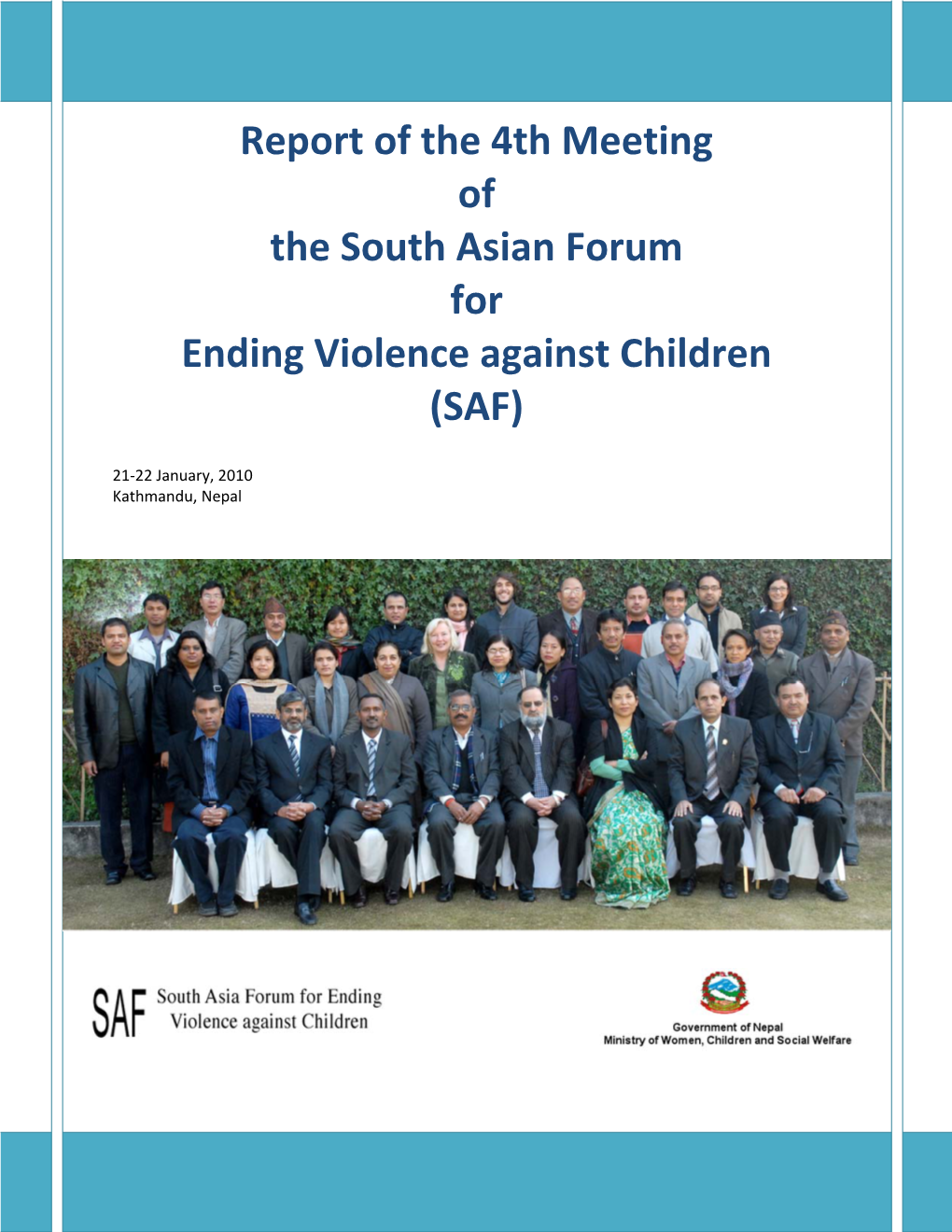 Report of the 4Th Meeting of the South Asian Forum for Ending Violence Against Children (SAF)