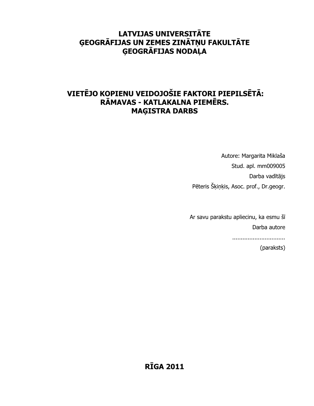 Vietējo Kopienu Veidojošie Faktori Piepilsētā: Rāmavas - Katlakalna Piemērs